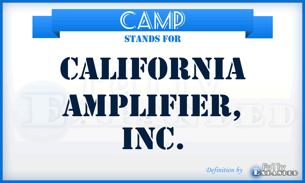CAMP - California Amplifier, Inc.