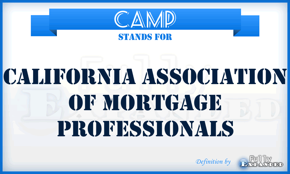 CAMP - California Association of Mortgage Professionals