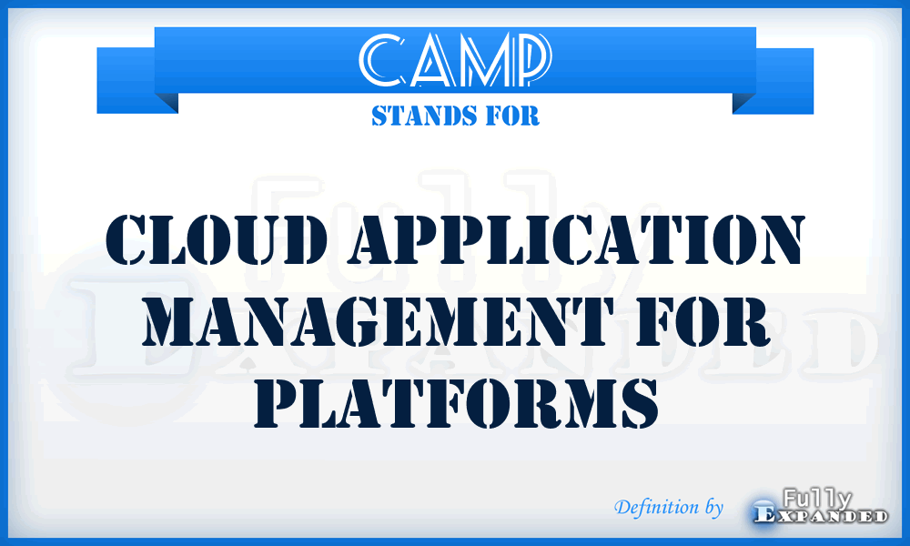 CAMP - Cloud Application Management for Platforms