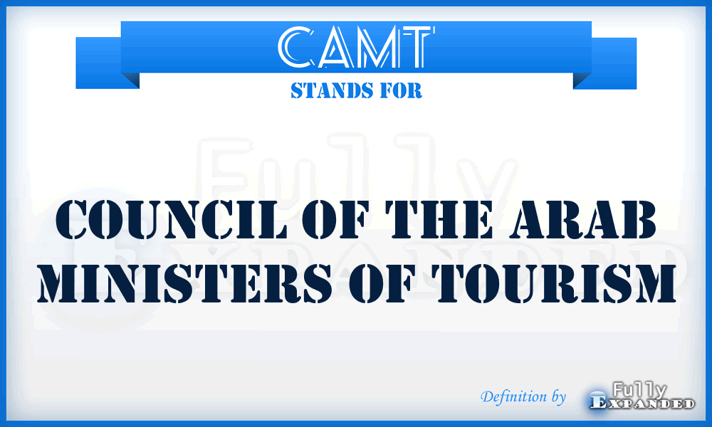 CAMT - Council of the Arab Ministers of Tourism