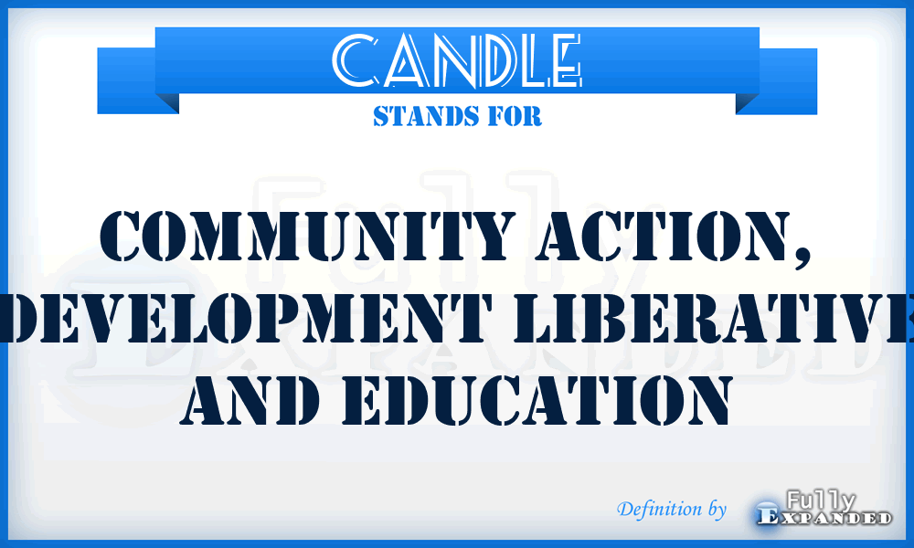 CANDLE - Community Action, Development Liberative and Education