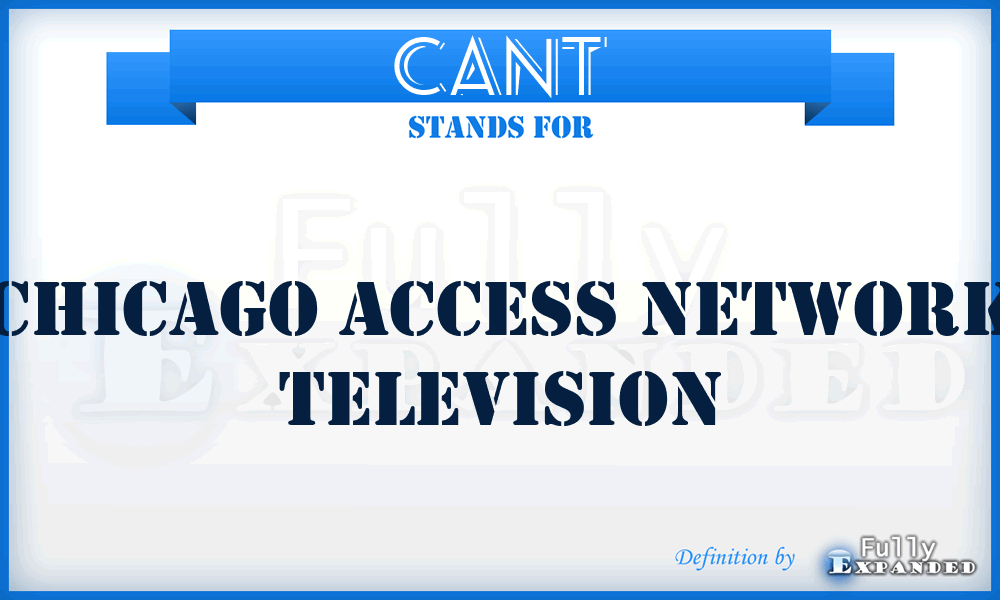 CANT - Chicago Access Network Television