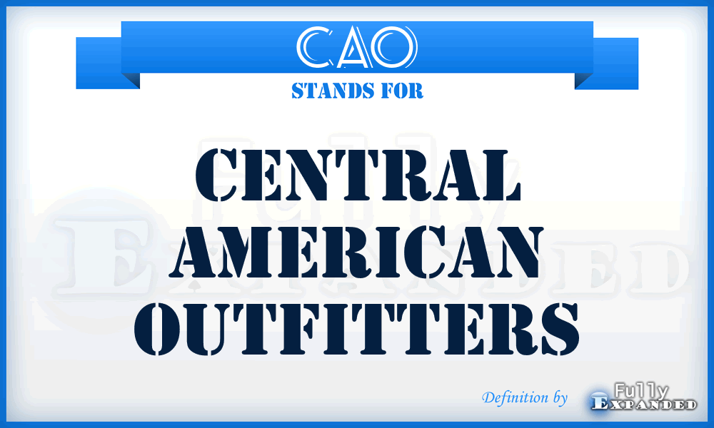 CAO - Central American Outfitters