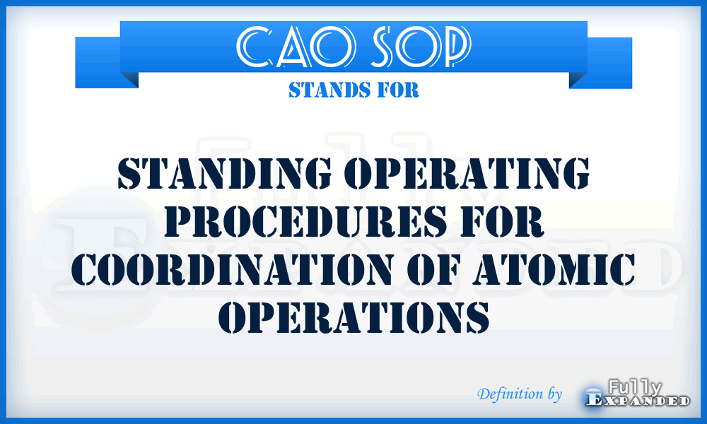 CAO SOP - Standing Operating Procedures for Coordination of Atomic Operations