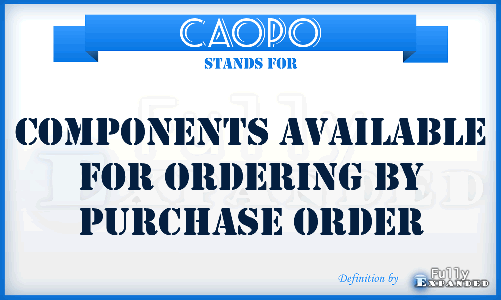 CAOPO - Components Available for Ordering by Purchase Order