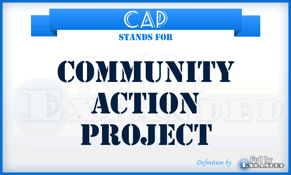 CAP - Community Action Project