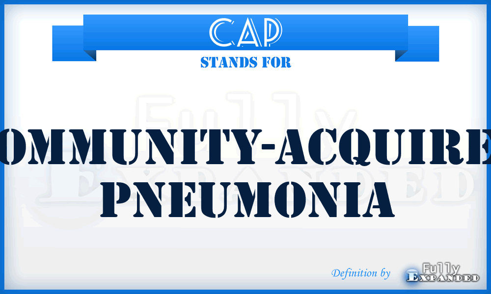 CAP - Community-acquired pneumonia