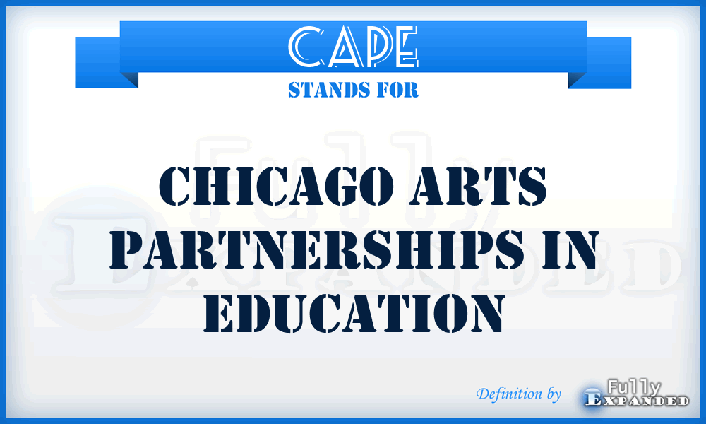 CAPE - Chicago Arts Partnerships in Education