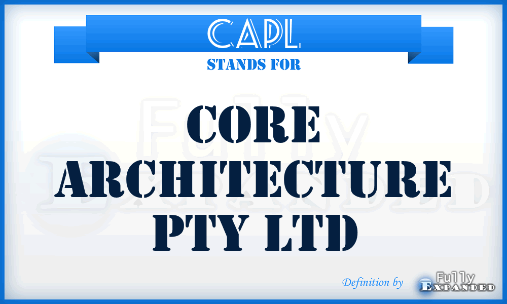 CAPL - Core Architecture Pty Ltd