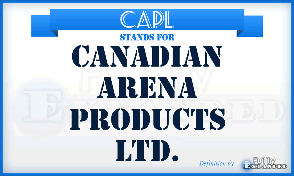 CAPL - Canadian Arena Products Ltd.