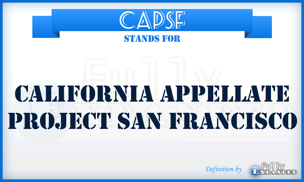 CAPSF - California Appellate Project San Francisco
