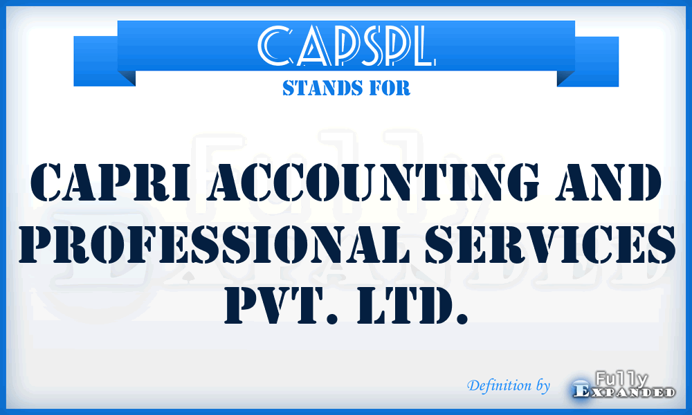 CAPSPL - Capri Accounting and Professional Services Pvt. Ltd.