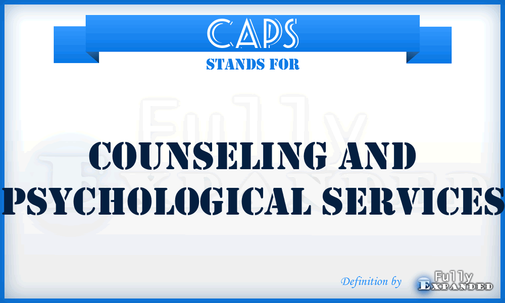 CAPS - Counseling And Psychological Services