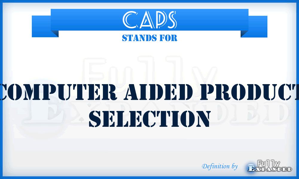 CAPS - Computer Aided Product Selection