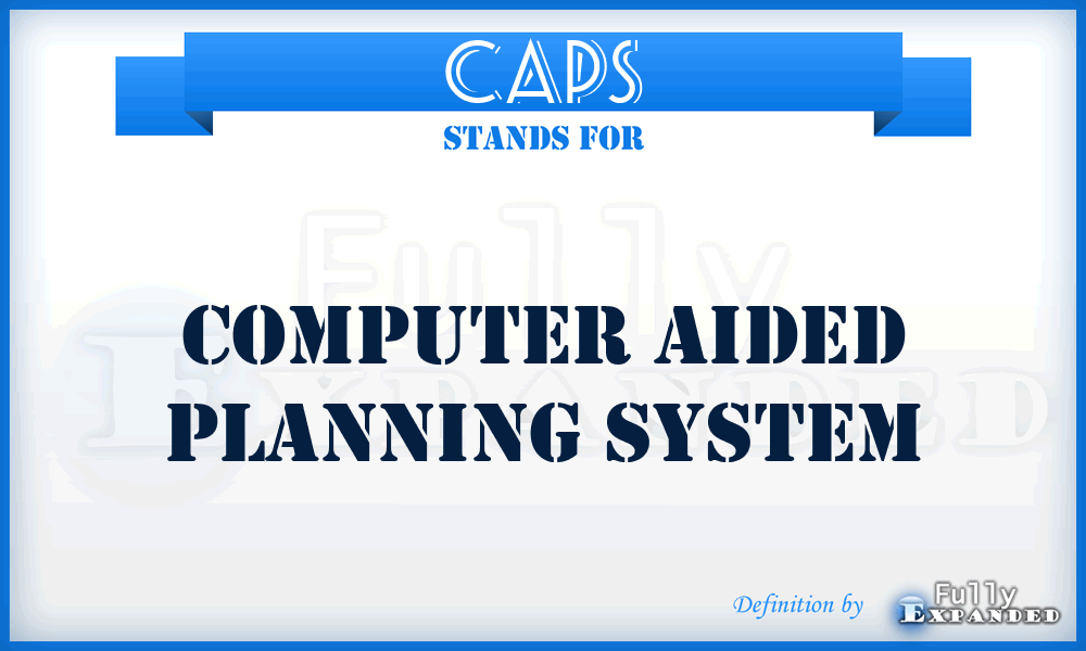 CAPS - Computer aided planning system