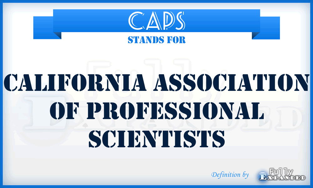 CAPS - California Association of Professional Scientists