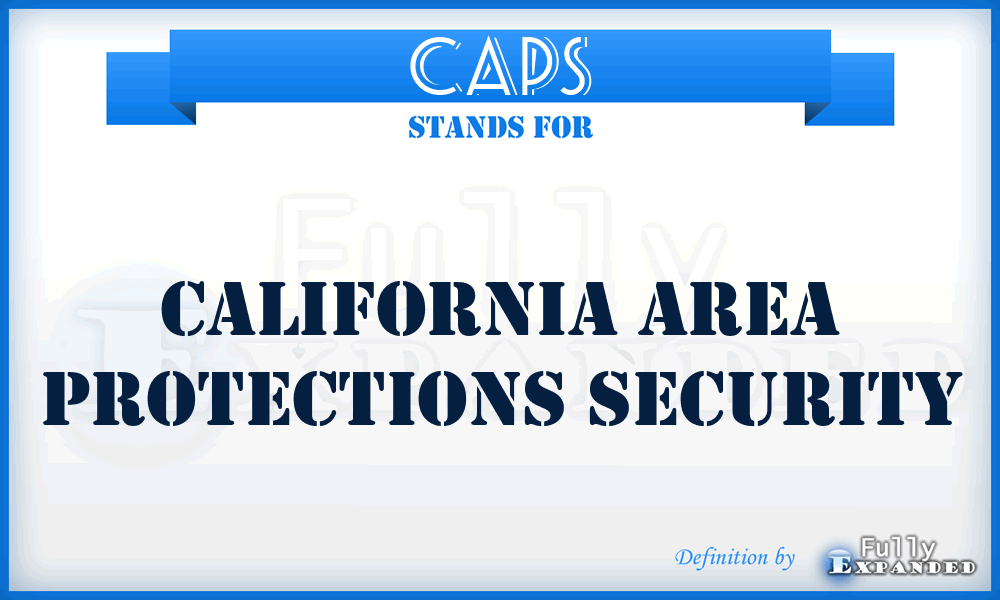 CAPS - California Area Protections Security