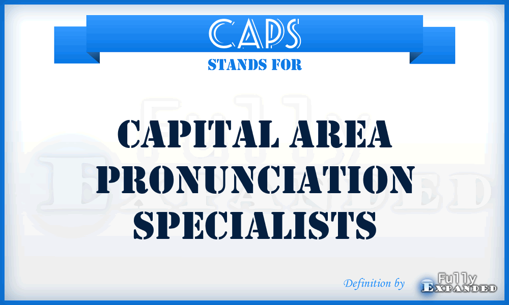 CAPS - Capital Area Pronunciation Specialists