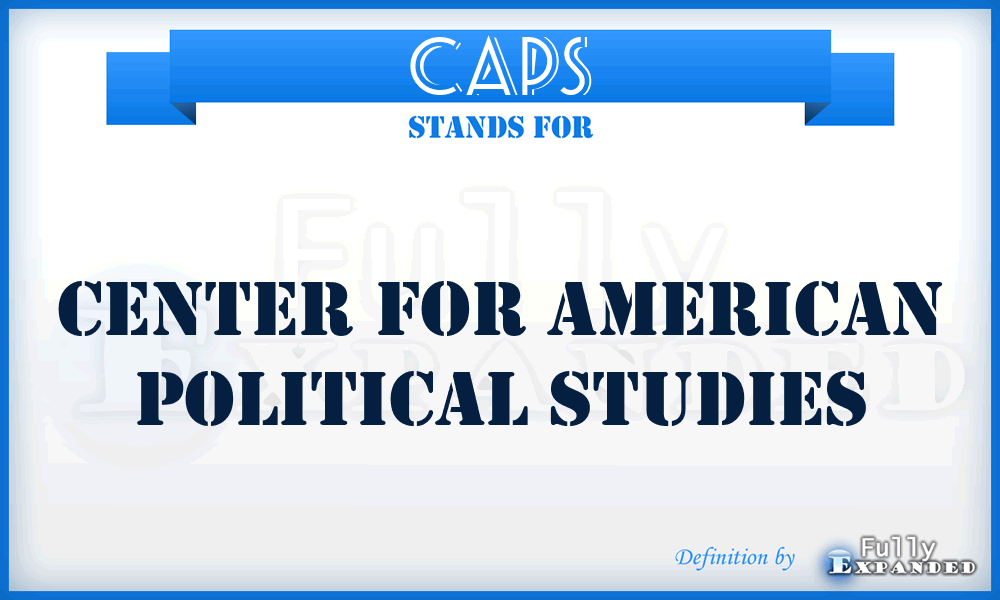 CAPS - Center for American Political Studies