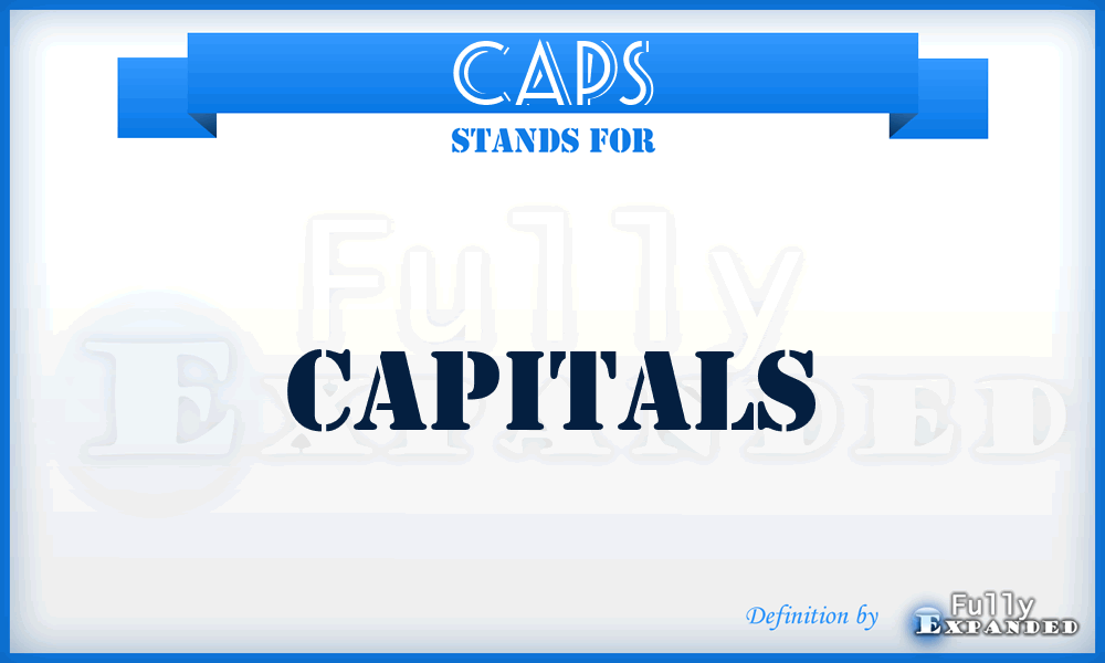 CAPS - capitals