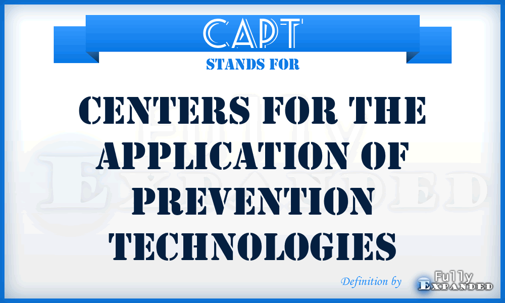CAPT - Centers for the Application of Prevention Technologies
