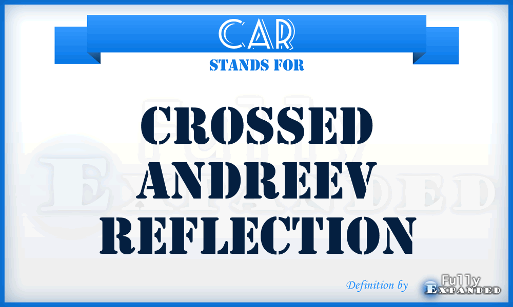 CAR - crossed Andreev reflection