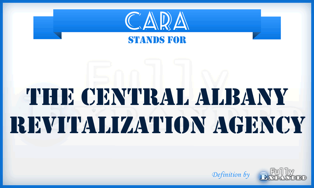 CARA - The Central Albany Revitalization Agency