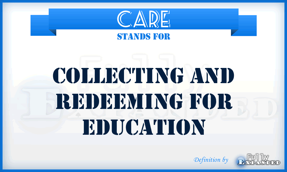 CARE - Collecting And Redeeming For Education