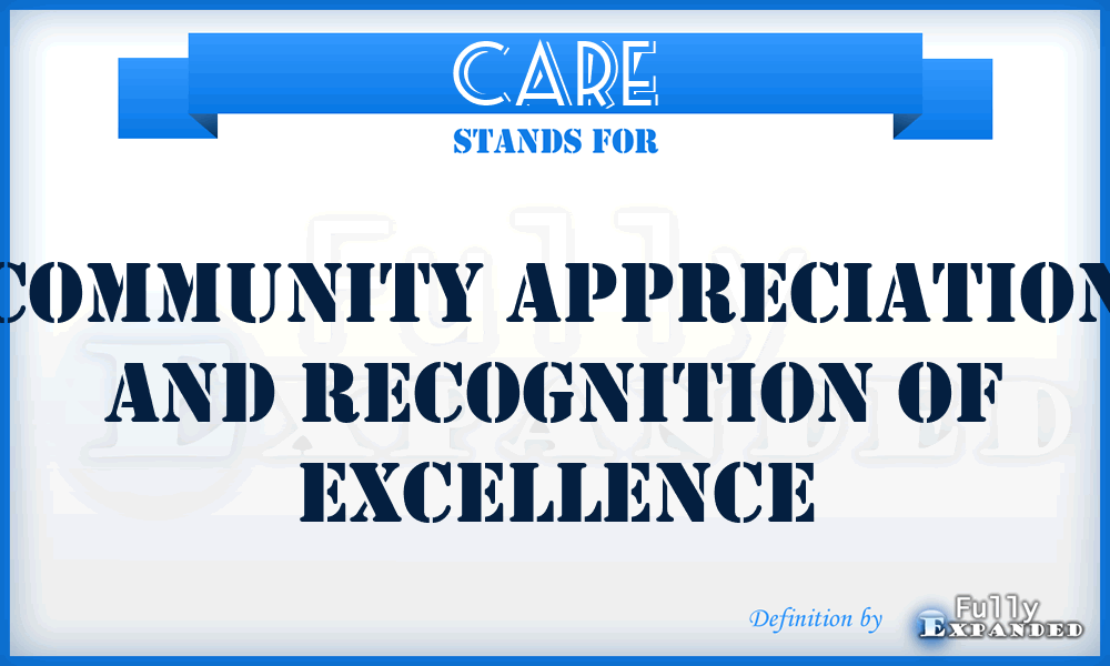 CARE - Community Appreciation and Recognition of Excellence