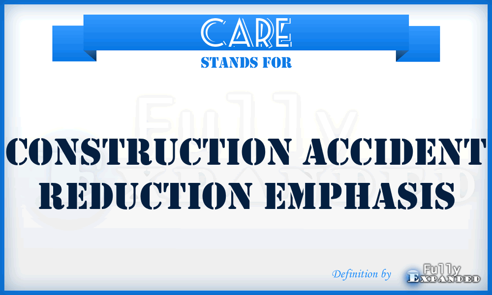 CARE - Construction Accident Reduction Emphasis