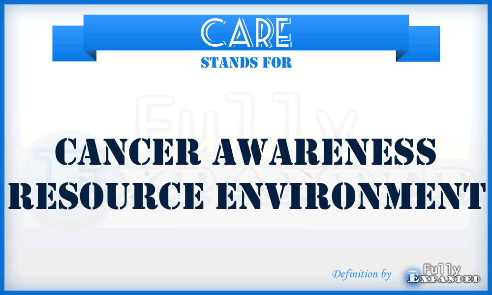 CARE - Cancer Awareness Resource Environment