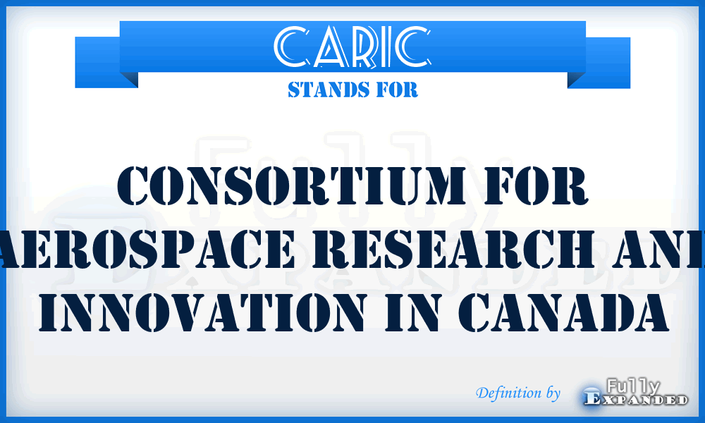 CARIC - Consortium for Aerospace Research and Innovation in Canada