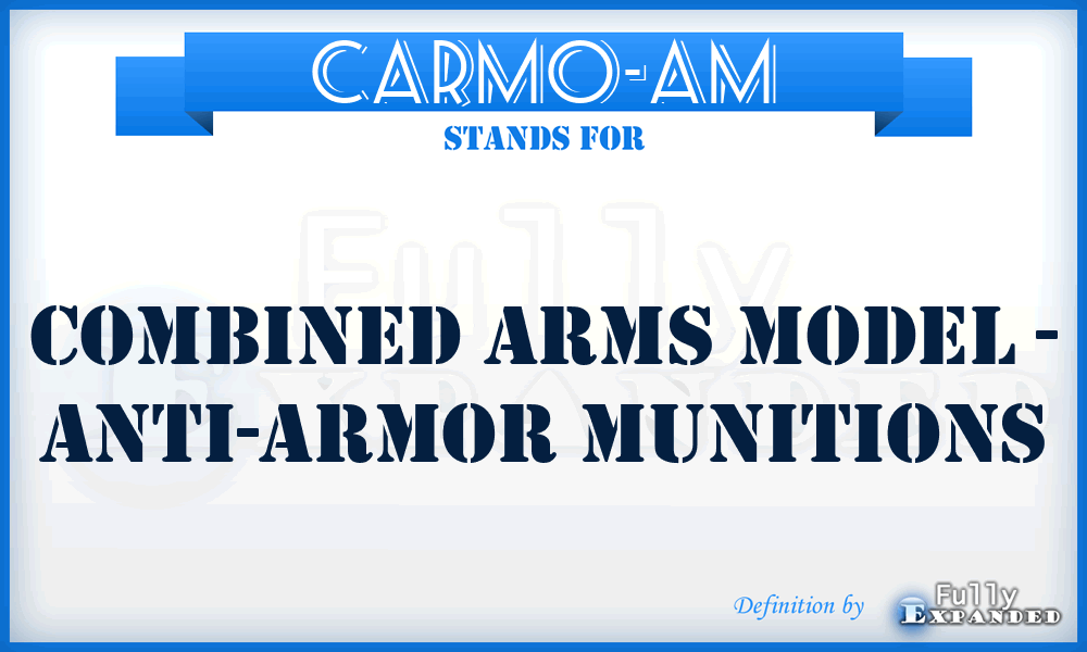 CARMO-AM - Combined ARms MOdel - Anti-armor Munitions
