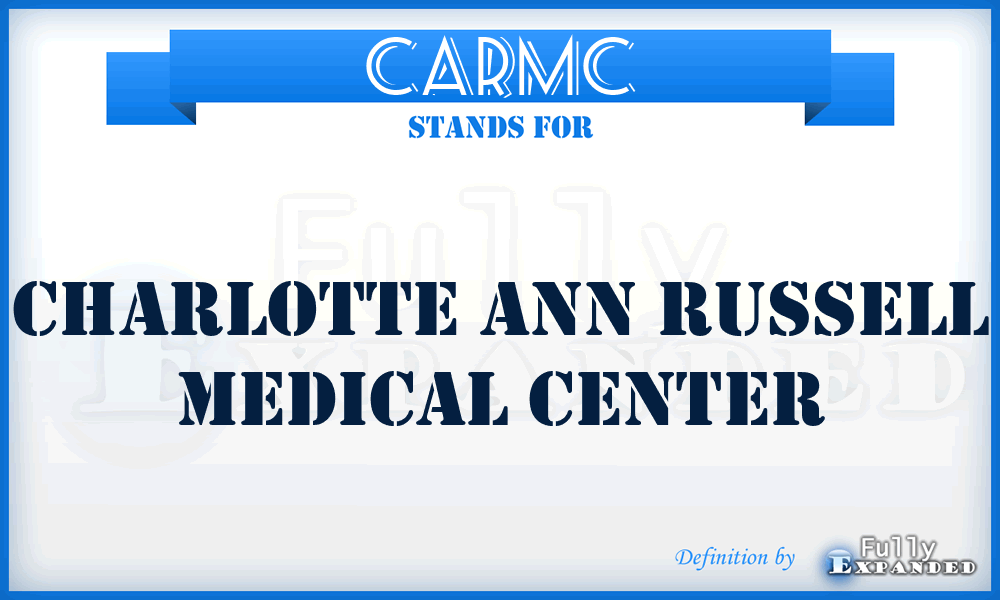 CARMC - Charlotte Ann Russell Medical Center