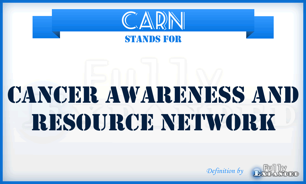 CARN - Cancer Awareness and Resource Network