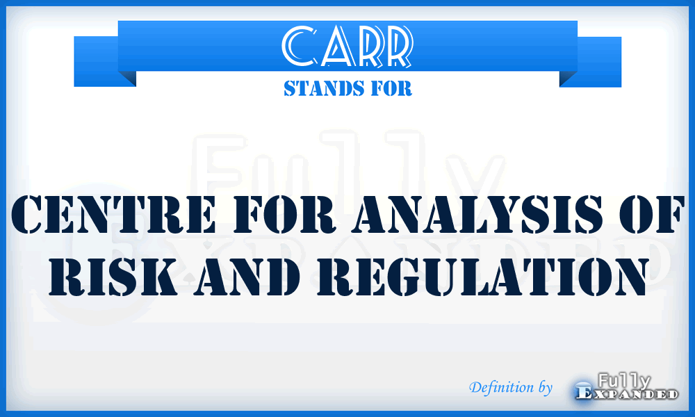 CARR - Centre For Analysis Of Risk And Regulation