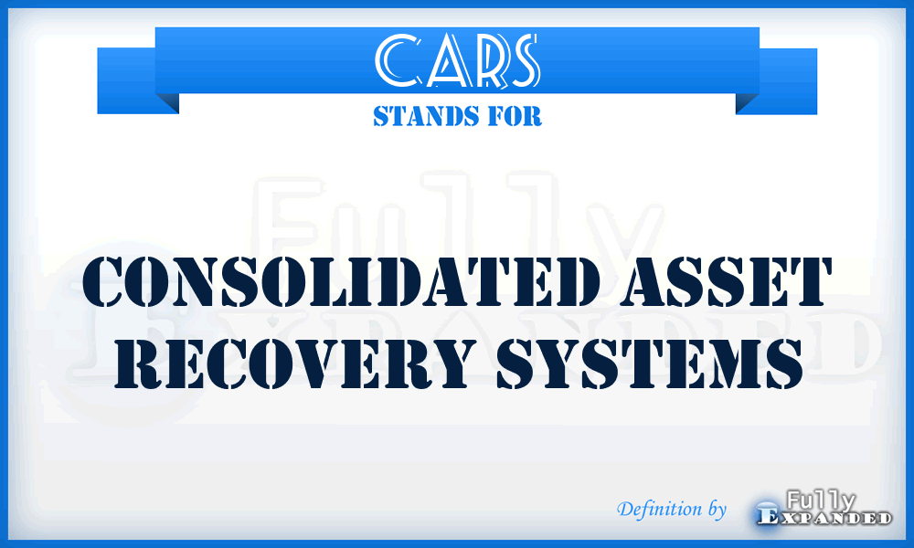 CARS - Consolidated Asset Recovery Systems
