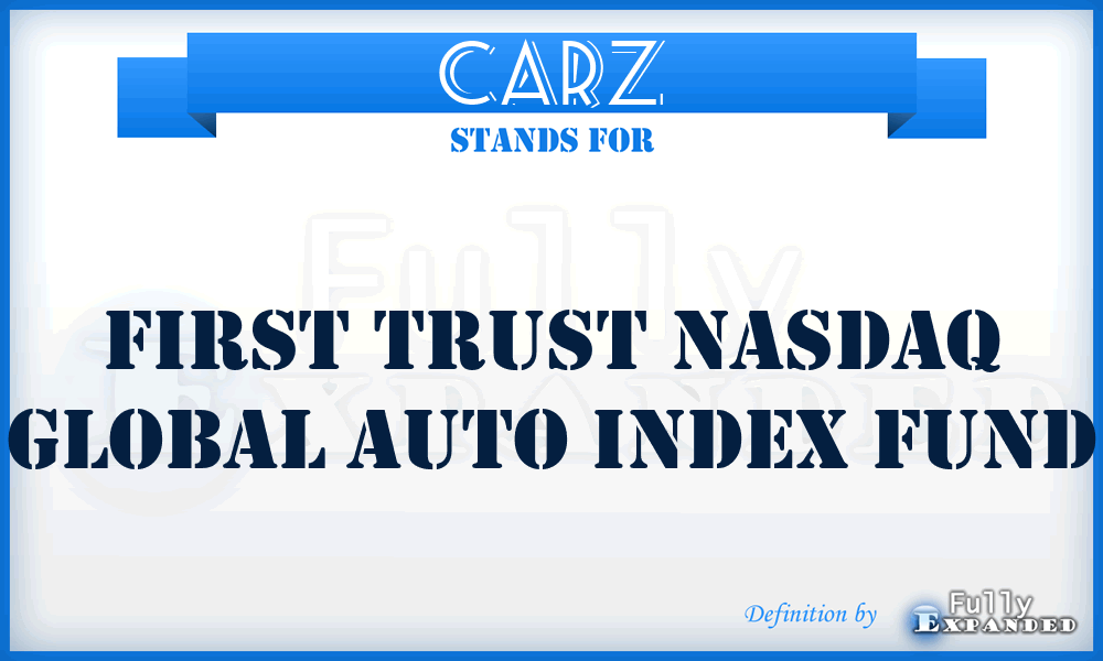 CARZ - First Trust NASDAQ Global Auto Index Fund