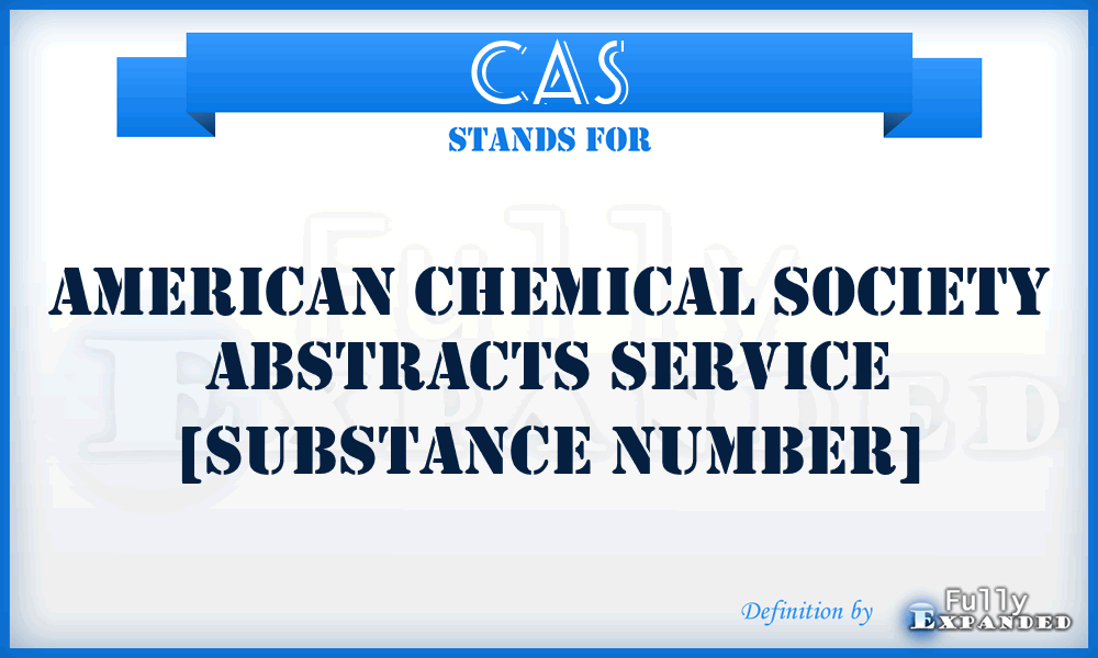 CAS - American Chemical Society Abstracts Service [SUBSTANCE NUMBER]