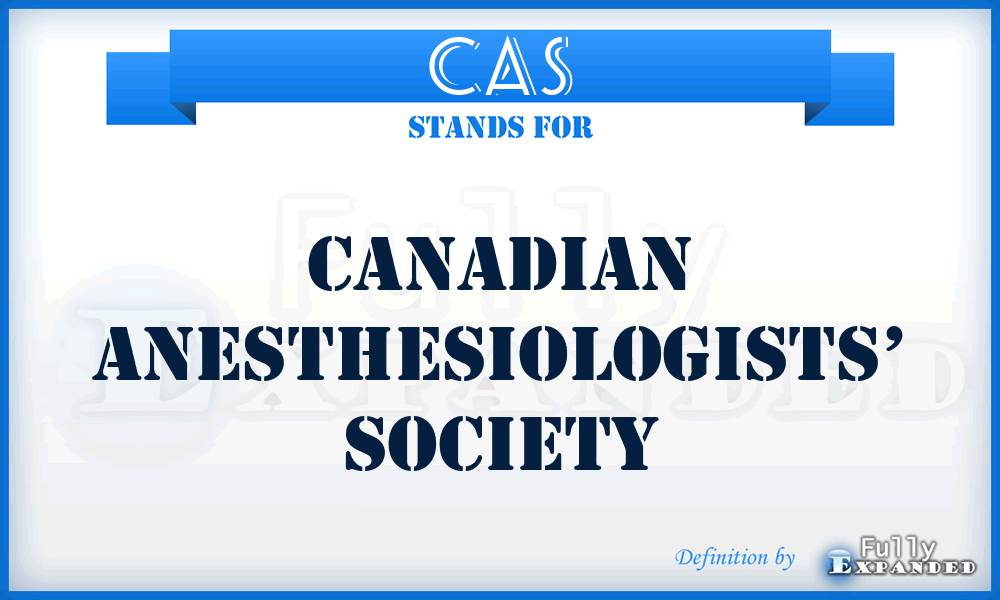 CAS - Canadian Anesthesiologists’ Society
