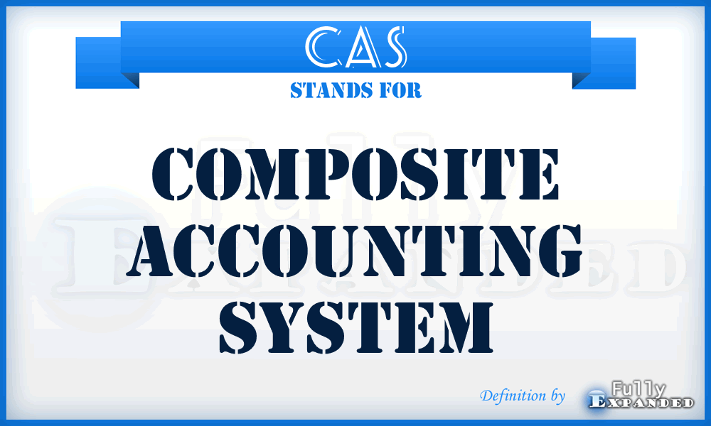 CAS - Composite Accounting System