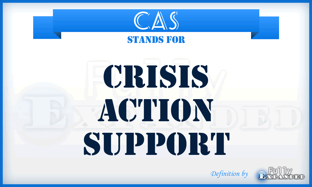 CAS - crisis action support