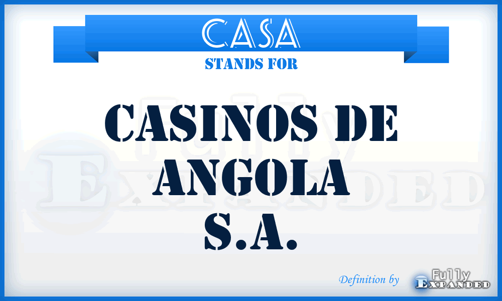 CASA - Casinos de Angola S.A.