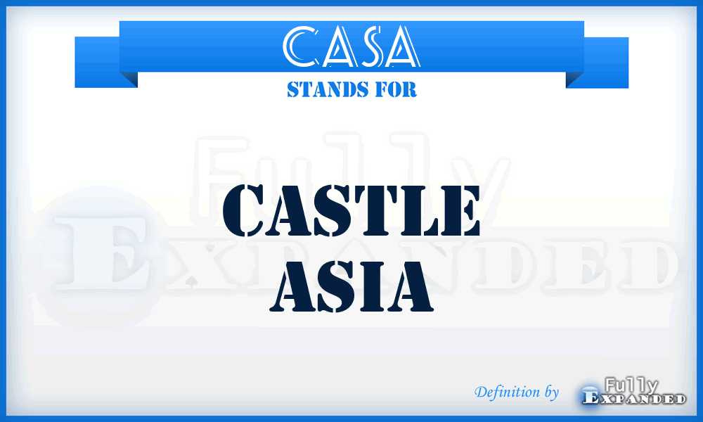 CASA - Castle Asia