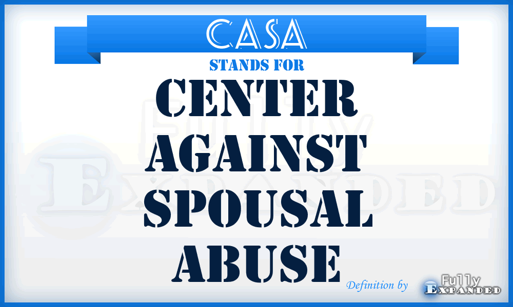 CASA - Center Against Spousal Abuse