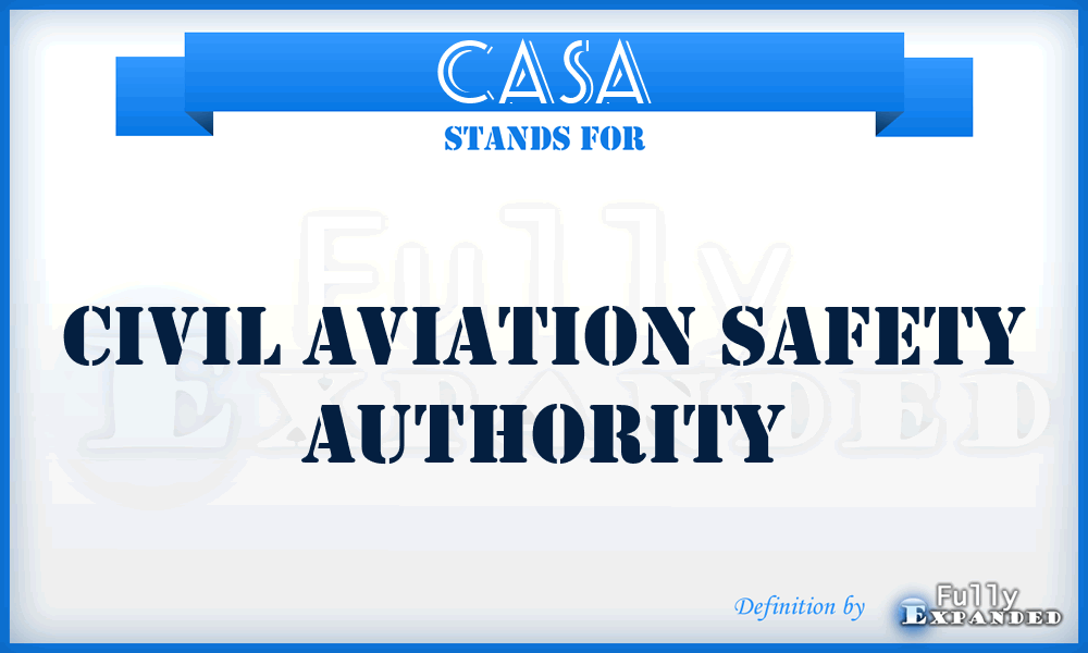 CASA - Civil Aviation Safety Authority