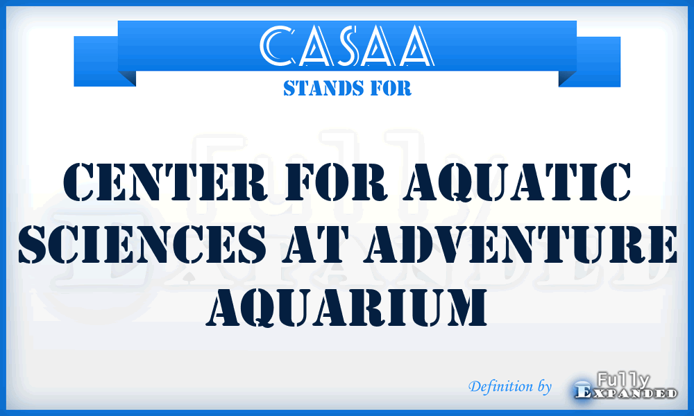 CASAA - Center for Aquatic Sciences at Adventure Aquarium