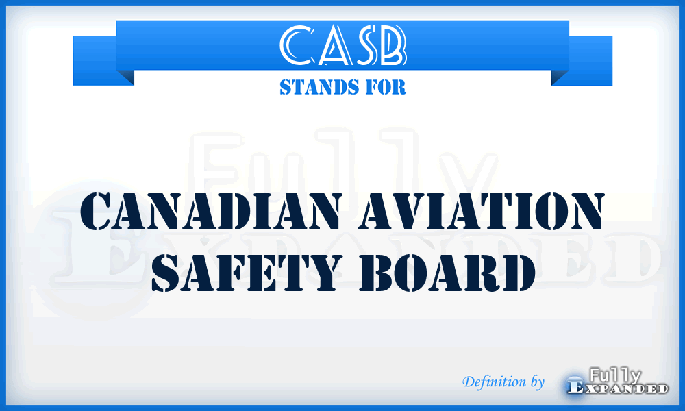 CASB - Canadian Aviation Safety Board