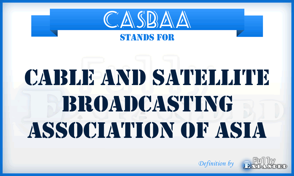 CASBAA - Cable and Satellite Broadcasting Association of Asia