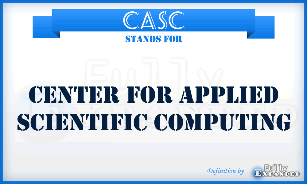 CASC - Center For Applied Scientific Computing